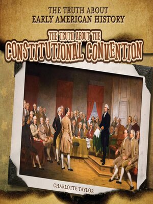 cover image of The Truth About the Constitutional Convention
